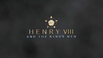 Короля делает свита: Генрих VII