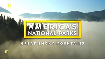 Национальные парки Америки. Грейт-Смоки-Маунтинс / America's National Parks. Great Smoky Mountain (2015)