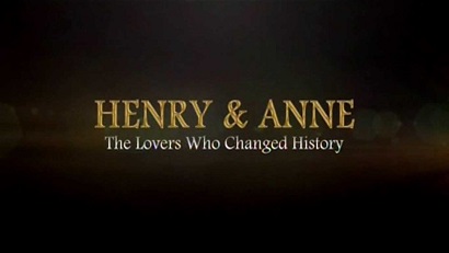 Генрих и Анна. Любовь, изменившая историю 1 серия  / Henry & Anne. The lovers who changed history (2014)