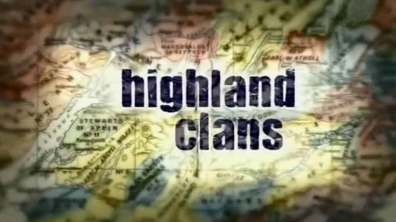Кланы Шотландии 1 серия. Макгрегоры. Все в имени / Scotland`s Clans (2007)