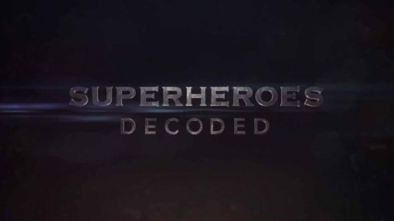 Супергерои: Расшифровка 1 серия. Американские легенды 1 часть (2017)