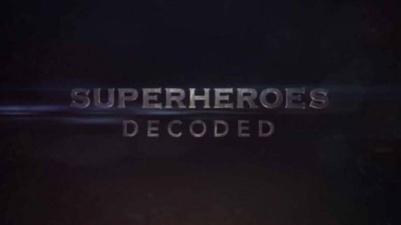 Супергерои: Расшифровка 2 серия. Американские бунтари 1 часть (2017)
