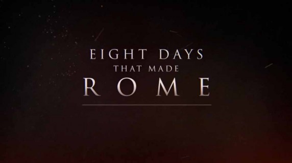 Восемь дней, которые создали Рим 1 серия. Последняя битва Ганнибала / Eight Days That Made Rome (2017)