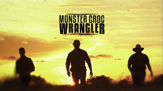 Зеленый ковбой из Австралии 3 сезон 3 серия. Крокодилы во дворе / Monster Croc Wrangler (2018)