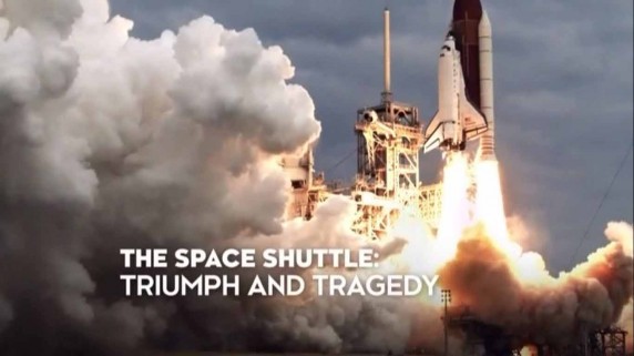 Космический шаттл: триумф и трагедия 1 серия / The Space Shuttle: Triumph and Tragedy (2018)