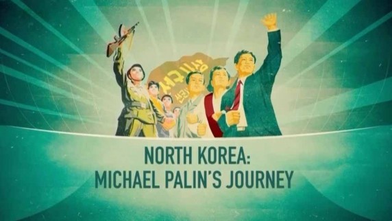 Майкл Пэйлин в Северной Корее 1 серия (2018)
