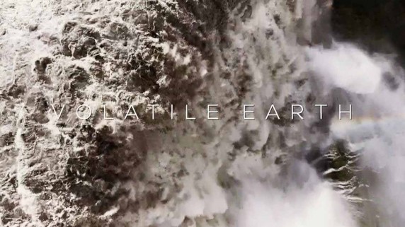 Переменчивая планета Земля 1 серия. Вулканы / Volatile Earth (2017)