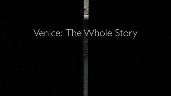 История Венеции 1 серия. Город на море / Venice: The whole story (2015)