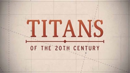 Титаны ХХ века 1 серия. Новая карта мира: 1918–1928 гг / Titans of the 20th Century (2019)