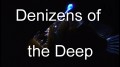 Обитатели глубин / Denizens of the Deep. Collection of Short Films (2015)