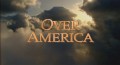 Над Америкой / Over America (2008) Видовой