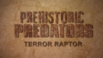 Доисторические хищники / Prehistoric Predators 02. Хищные птице-ящеры (2009) HD