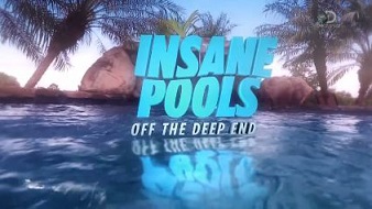 Невероятные бассейны 2 серия / Insane Pools Off the Deep End / Горный оазис (2015)