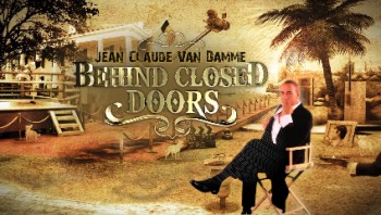 Жан-Клод Ван Дамм: За закрытыми дверями 1 серия / Jean Claude Van Damme: Behind Closed Doors (2011)