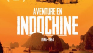 Приключения в Индокитае 1946-1954 / Aventure en Indochine 1946-1954