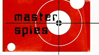 Мастера шпионажа 1 серия. Шпионы против шпионов / Master Spies (1997)