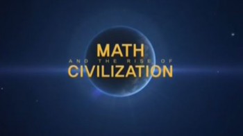 Математика и расцвет цивилизации. Фильм 3. Божественные числа (2014)