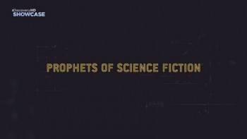 Фантасты предсказатели 1 серия. Мэри Шелли / Prophets of Science Fiction (2011)