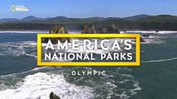Национальные парки Америки. Олимпик / America's National Parks. Olympic (2015)