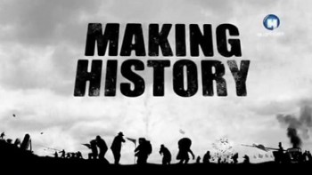 Воссоздавая историю 1 серия. Гитлер / Making History (2010)