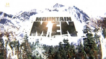 Мужчины в горах 1 сезон 3 серия. Затерявшийся / Mountain Men (2012)