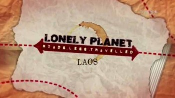 Lonely Planet: путеводитель по неизвестному Лаосу / Lonely Planet: A guide to the unknown Laos (2014)