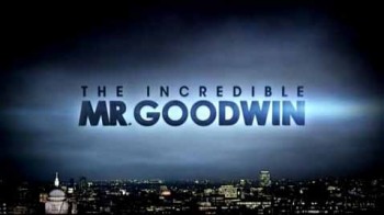 Невероятный Гудвин 2 серия / The Incredible Mr Goodwin (2013)