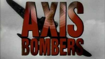 Великие боевые машины Второй мировой войны. Бомбардировщики стран Оси / The Great Fighting Machines of WW2: Axis Bombers (1993)