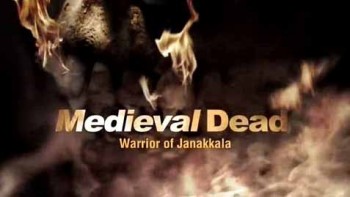 Тени средневековья 2 сезон 1 серия. Воин Янаккала / Medieval Dead (2014)