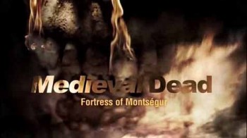 Тени средневековья 2 сезон 2 серия. Крепость Монсегюр / Medieval Dead (2014)
