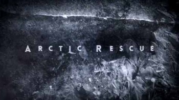 Арктические спасатели 2 серия. Смерть в воде / Arctic rescue (2015)