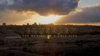 Иерусалим. История священного города 1 серия. Источник Святости (2011)