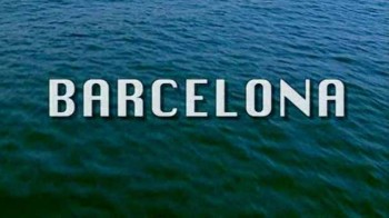 Путешествие по Барселоне / Travel Barcelona (2012)