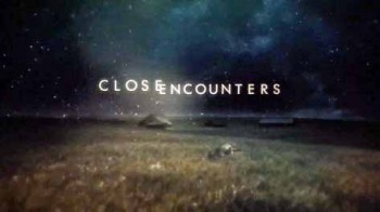 Близкие контакты 1 сезон 03 серия. Второе Пришествие / Close encounters (2014)