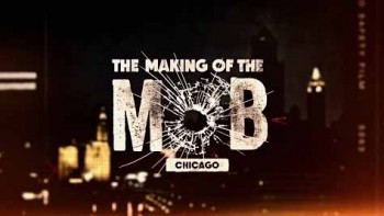 Рождение мафии: Чикаго 2 сезон 3 серия / The Making of the Mob: Chicago (2016)