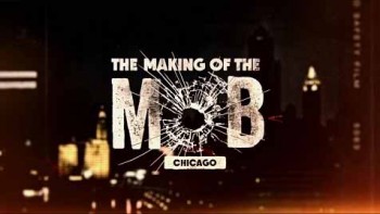 Рождение мафии: Чикаго 2 сезон 4 серия / The Making of the Mob: Chicago (2016)