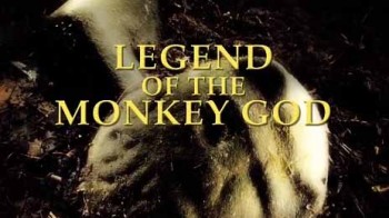 Проклятие затерянного города: Легенда о Городе обезьяньего бога / Legend of the monkey God (2015)