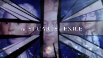 Стюарты в изгнании 2 серия. Новая надежда / The Stuarts in Exile (2015)