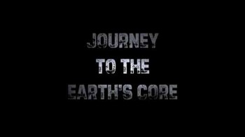 Путешествие к центру Земли (Путешествие к ядру Земли) / Journey to the Earth's Core (2011)