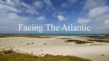 Путешествие по Атлантике 1 серия / National Geographic. Facing The Atlantic (2012)