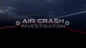 Расследования авиакатастроф 16 сезон 6 серия. Приближение опасности / Air Crash Investigation (2016)