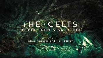 Кельты: Кровь и железо 2 серия / The Celts: Blood, Iron and Sacrifice (2015)