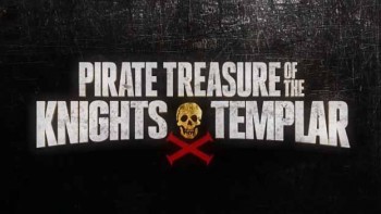 Пиратское сокровище тамплиеров 2 серия. Великое приключение / Pirate Treasure of the Knights Templar (2015)