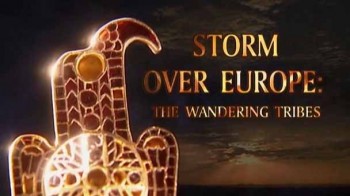 Кочевники. Гроза над Европой 3 серия. Падение Рима / Storm Over Europe. The Wandering Tribes (2002)