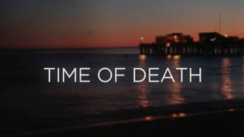 Время Смерти 5 серия / Time of Death (2016) HD
