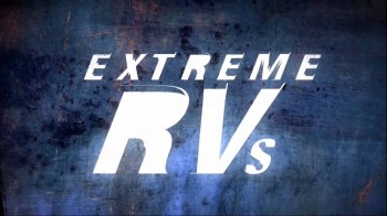 Удивительные фургоны 1 сезон 3 серия / Extreme RVs (2012)