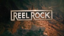 Скала за скалой 1 серия. Большая любовь / Reel Rock 10 (2015)