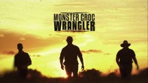 Зеленый ковбой из Австралии 3 сезон 2 серия. Поймать крокодила / Monster Croc Wrangler (2018)