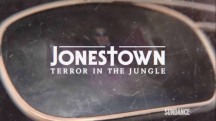Бойня в Джонстауне 3 серия / Jonestown: Terror in the Jungle (2018)