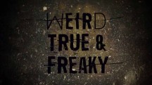 Жуткие настоящие и странные 4 сезон 02 серия / Weird True & Freaky (2018)